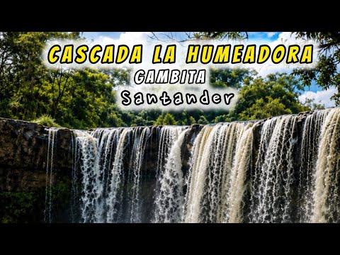 💦 🤽  CASCADAS  LA HUMEADORA EN GAMBITA SANTANDER, UN LUGAR QUE DEBES VISITAR, antes de Morir 💦 