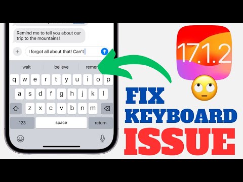 Fixing Keyboard Issues on iOS 17.1.2: Quick Solutions
