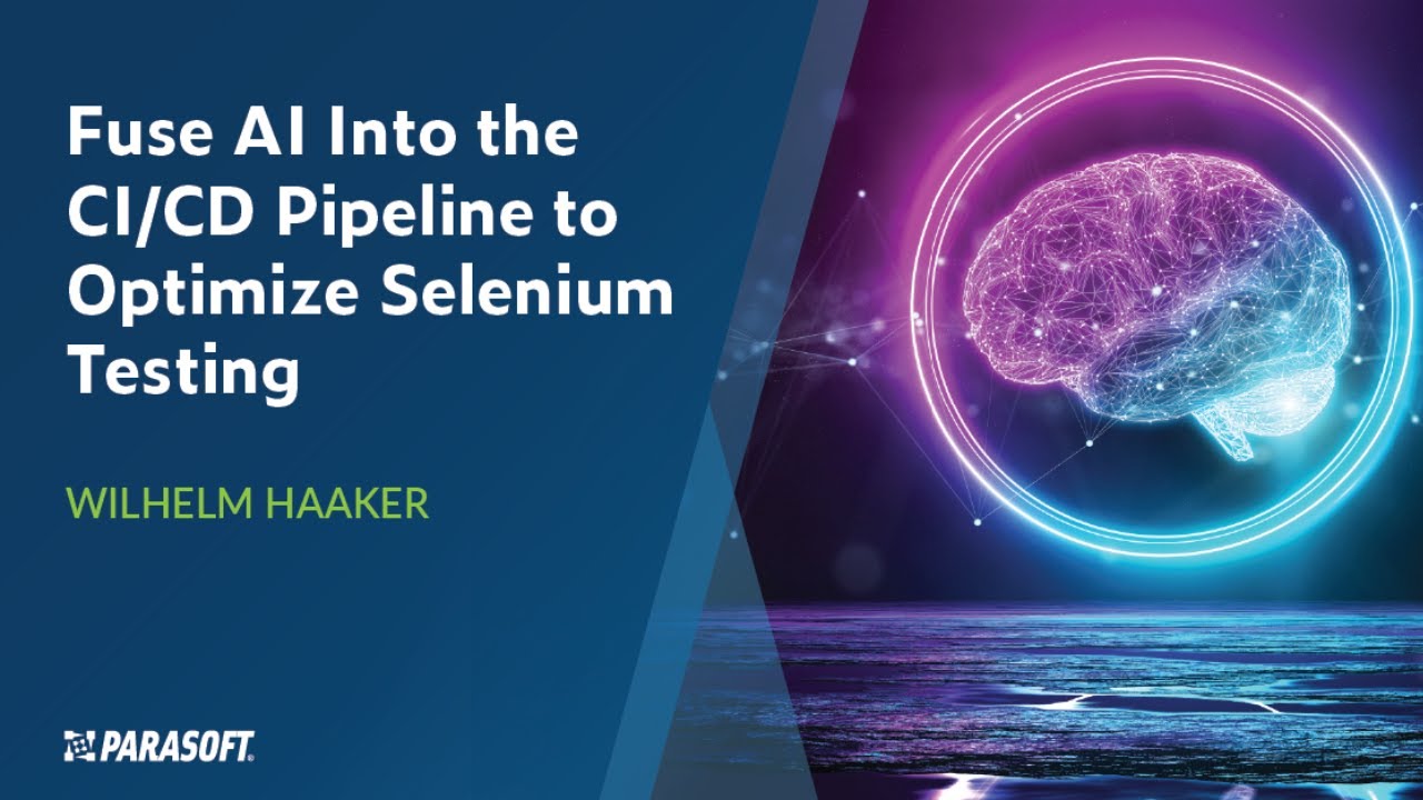Fuse AI Into the CI/CD Pipeline to Optimize Selenium Testing