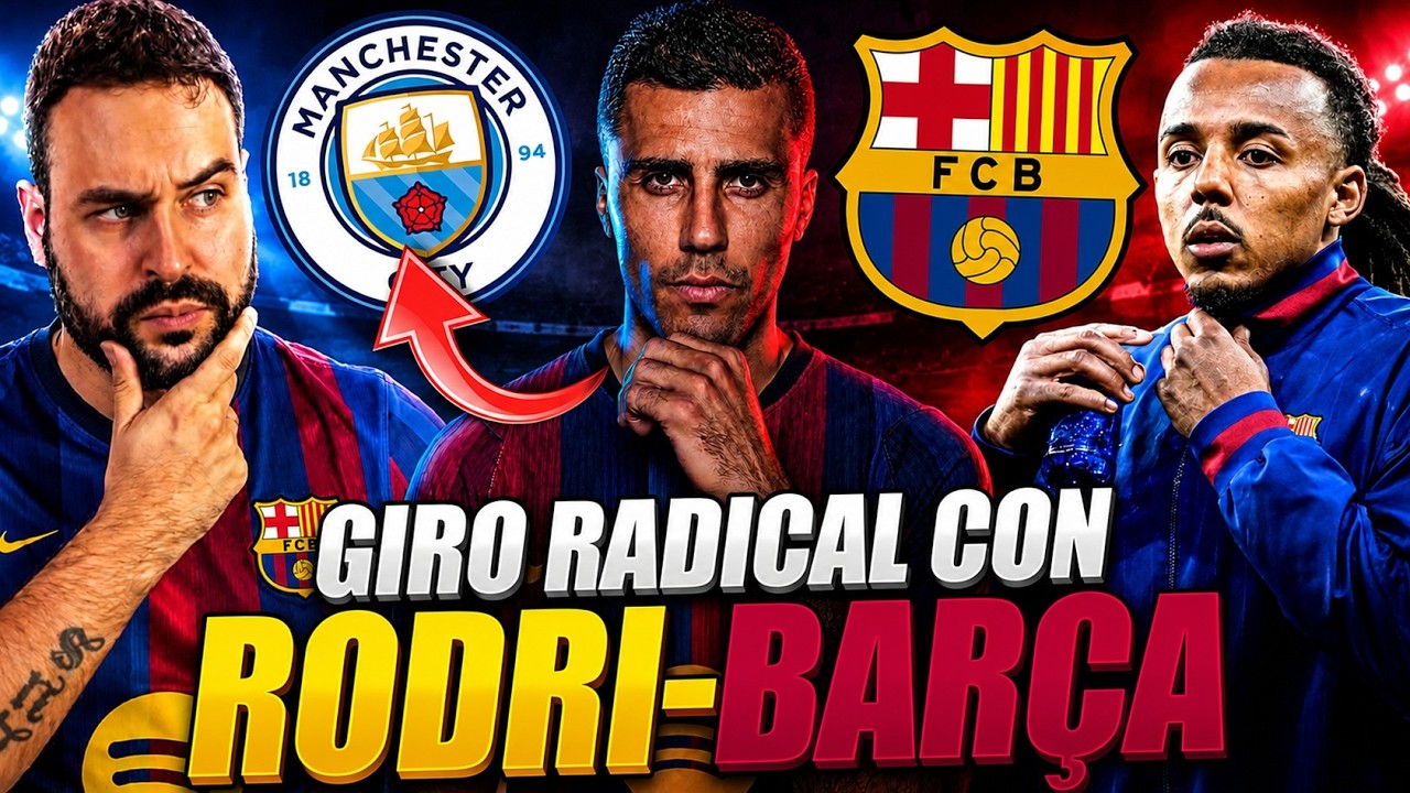 🚨¡GIRO RADICAL en el CASO RODRI-BARÇA! TODOS los DETALLES - KOUNDÉ y su DECISIÓN FINAL