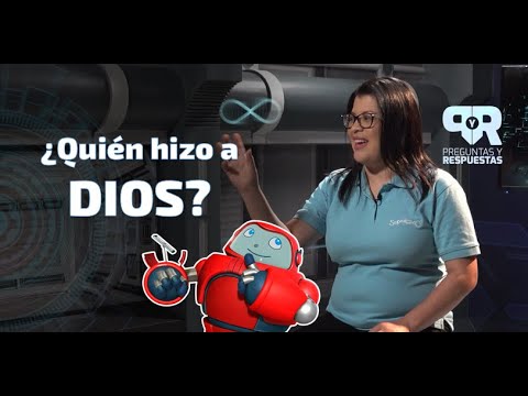 Superlibro| Preguntas y Respuestas| ¿Quién hizo a Dios?