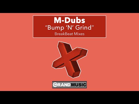 M-Dubs feat. Lady Saw - Bump 'N' Grind (BreakBeat Funk Y3K Mix) (Official Audio) | GRAND Music
