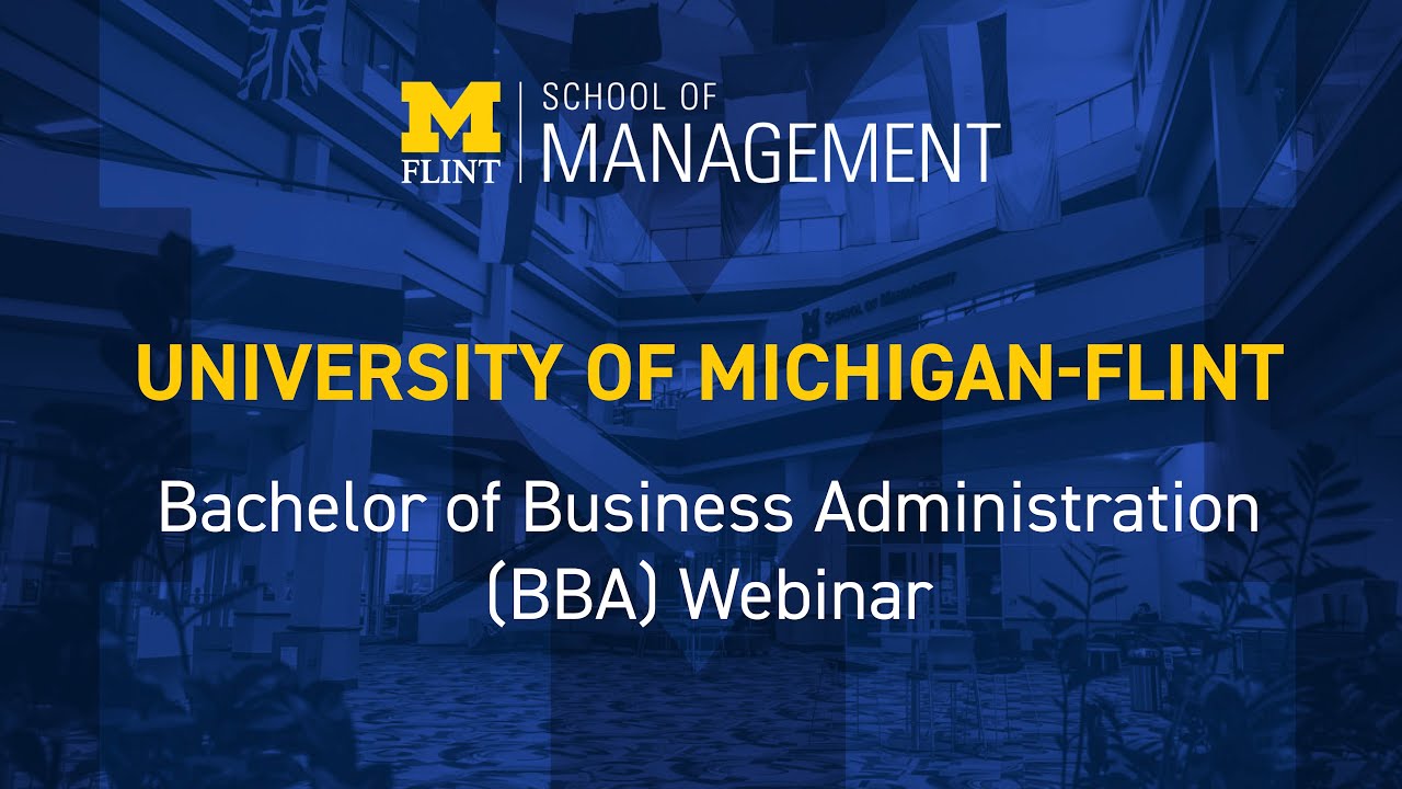 Bachelor of Business Administration Webinar - University of Michigan-Flint School of Management