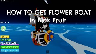 How to get flower boat | Blox Fruit