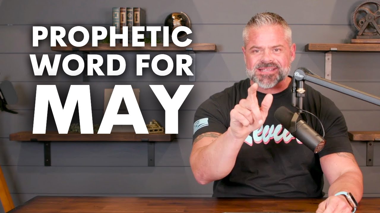 Prophetic Word for May