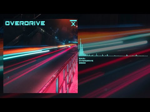 BARx - Overdrive