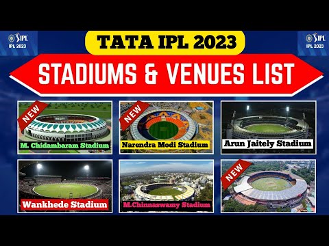ALL STADIUMS FOR IPL 2023 IPL 2023  के लिए सभी स्टेडियम