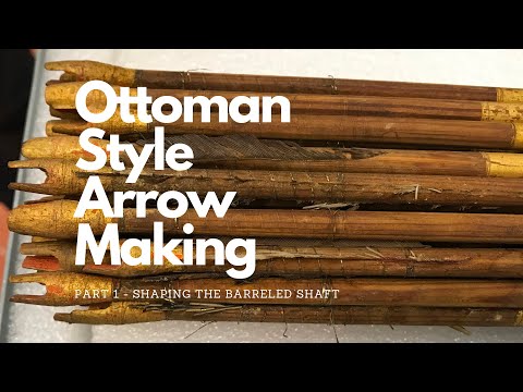 How I make an ottoman style barreled arrow - Part 1