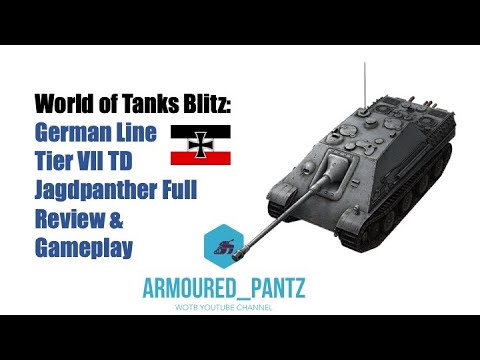 World of Tanks Blitz: German Line - Tier VII JagdPanther Complete Guide