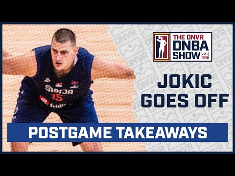 Nikola Jokic and Serbia remain perfect in EuroBasket group play | DNVR Nuggets Podcast