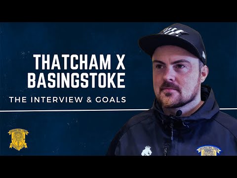 Thatcham Town 0-2 Basingstoke Town: Post Match Interview & Goals