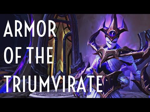 WoW Guide - Armor of the Triumvirate - Patch 7.3
