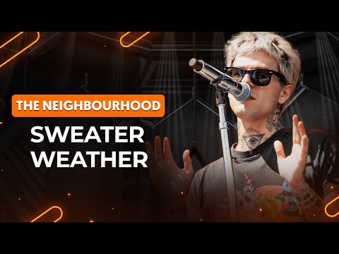 Sweater Weather - The Neighbourhood
