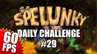 Spelunky Daily Challenge 29 - 2016.10.24
