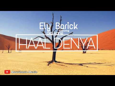 Ely Barick & Sidi Kane - HAAL DENYA (Mauritania Music 2019)