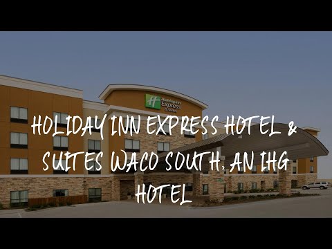 Holiday Inn Express Hotel & Suites Waco South, an IHG Hotel Review - Waco , United States of America
