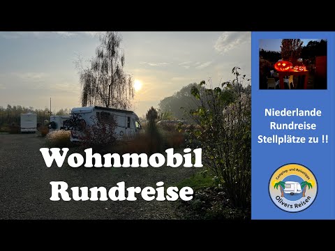 Holland Tour mit dem Wohnmobil - es kommt anders als man denkt
