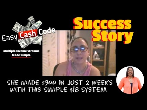 Easy Cash Code Testimonial Success Story | She Made $900 In Just 2 Weeks With This $18 System Video