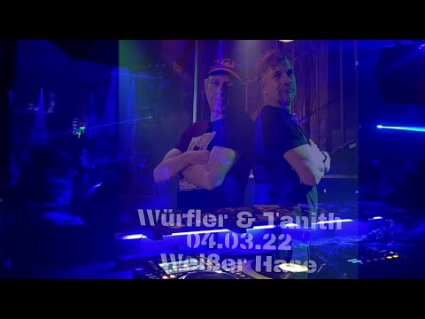 DJ DER WÜRFLER   & DJ TANITH  - Weißer Hase 04.03.2022