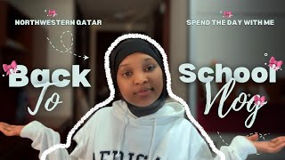 A Day in my life at Northwestern University in Qatar- Back To School Vlog.