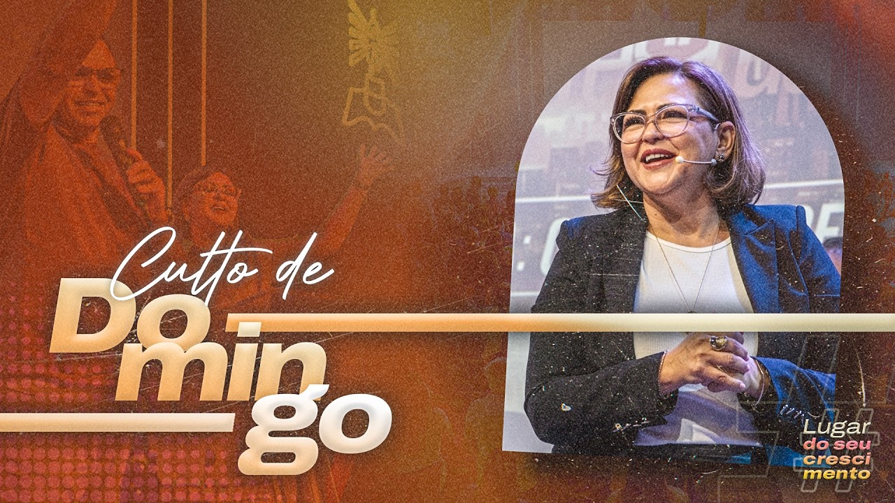 O LUGAR DO SEU CRESCIMENTO | CULTO DE DOMINGO | CIDA CLAUDINO