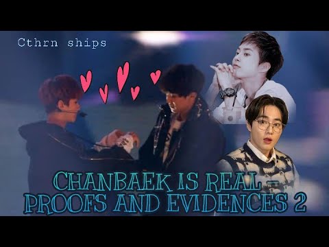 CHANBAEK IS REAL - PROOFS AND EVIDENCES 2