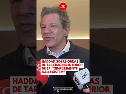 Haddad sobre obras de Tarcísio no interior: “simplesmente não existem”