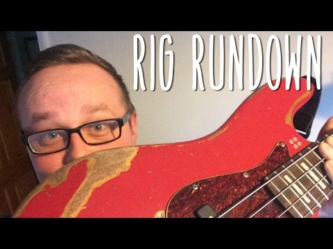 My Rig Rundown! -- Nick Latham -- (2017)