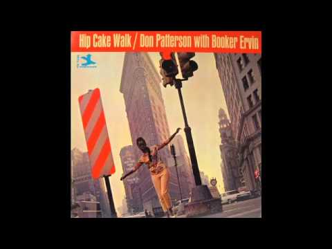 Don Patterson - Hip Cake Walk