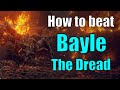 How To Beat Bayle The Dread Elden Ring Boss Guide