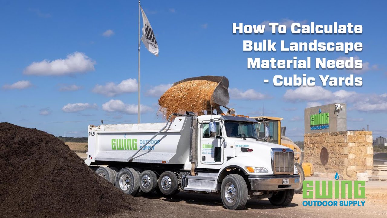 How To Calculate Bulk Landscape Material Needs - Cubic Yards