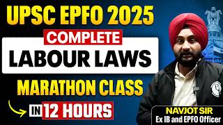 Complete Labour Laws Marathon class in 12 Hours 🔥 | UPSC EPFO 2025 | PW OnlyIAS