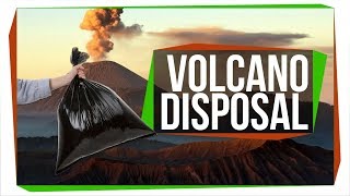Why Don't We Throw Trash in Volcanoes?