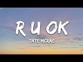 Tate McRae R U Ok Lyrics