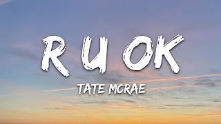 Tate McRae - r u ok (Lyrics)