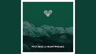 Mistakes & Heartbreaks Music Video