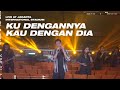 AFGAN KU DENGANNYA KAU DENGAN DIA LIVE AT JAKARTA INTERNATIONAL STADIUM