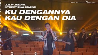 AFGAN - KU DENGANNYA KAU DENGAN DIA LIVE AT JAKARTA INTERNATIONAL STADIUM