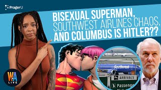 Bisexual Superman, Southwest Airlines Chaos, & Columbus Is Hitler? Will & Amala LIVE