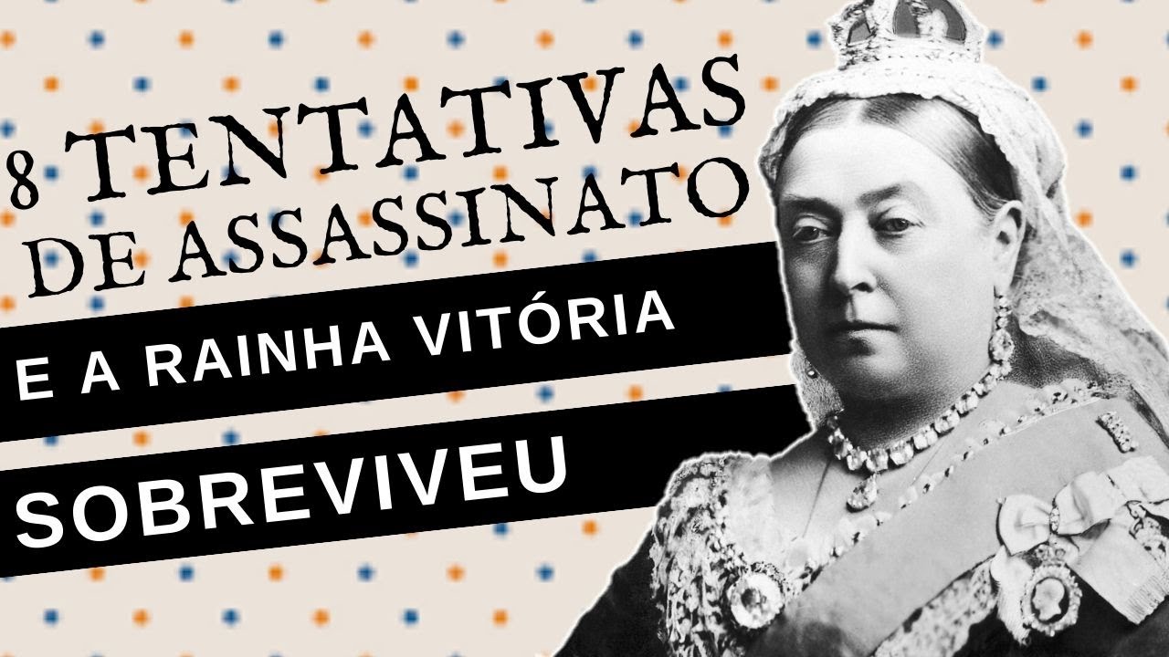 A INACREDITÁVEL HISTÓRIA DE COMO A RAINHA VITÓRIA SOBREVIVEU A 8 TENTATIVAS DE ASSASSINATO