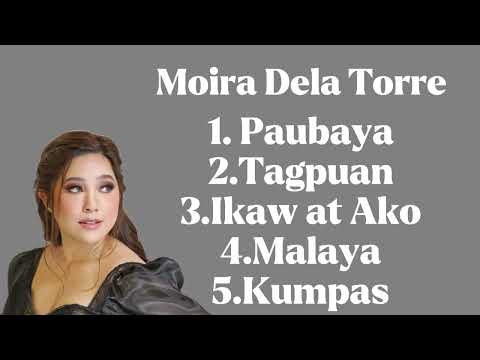 Best Song's of Moira Dela Torre