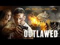 OUTLAWED Official UK Trailer (2018) Action Movie