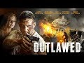 OUTLAWED Official UK Trailer 2018 Action Movie