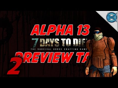 7 Days to Die Alpha 13 Preview Talk -Ep. 2- "Waypoints, Stuns, Skills & More"