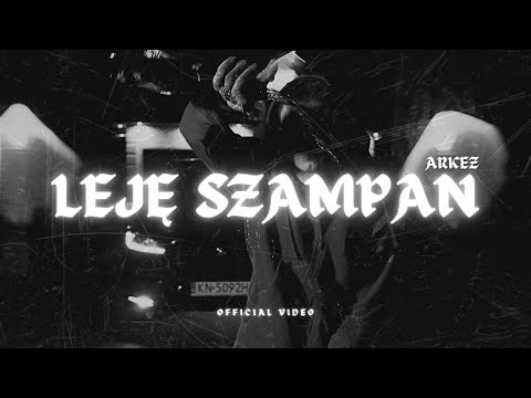 ARKEZ - „Leję szampan” [Official Video]