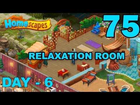 Homescapes Story Walkthrough Gameplay - Relaxation Room - Day 6 - Part 75