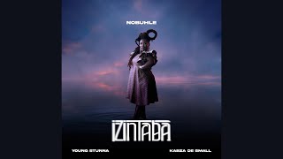 Download lagu Nobuhle, Kabza De Small & Young Stunna - Izintaba mp3 Download lagu Nobuhle, Kabza De Small & Young Stunna - Izintaba mp3