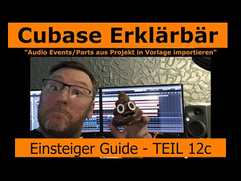 "Audiospuren (Events/Parts) aus einem Projekt importieren" - Cubase Einsteiger Guide - TEIL 12c