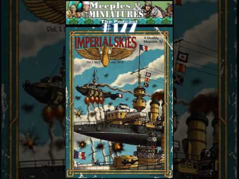 Meeples & Miniatures - Episode 177 -  Imperial Skies