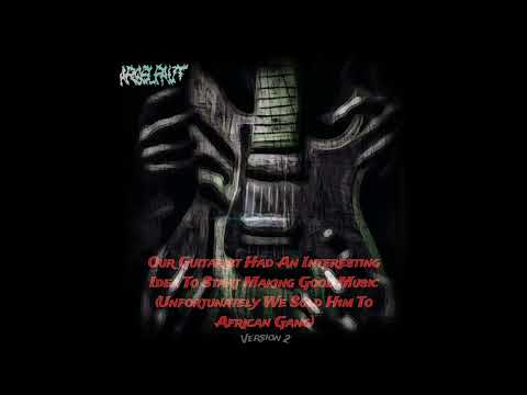 Arselfaut - Our Guitarist Had An Idea (Unfortunately We Sold Him) - "Version 2"